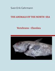The Animals Of The North Sea 1 - Vertebrates - Chordata