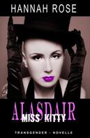 Hannah Rose: Alasdair - Miss Kitty ★★★★★