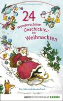 Nathalie Dörpinghaus: 24 wunderschöne Geschichten bis Weihnachten - Ein Adventskalenderbuch ★★★★