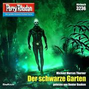 Perry Rhodan 3236: Der schwarze Garten - Perry Rhodan-Zyklus "Fragmente"