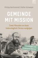 Stefan Schweyer: Gemeinde mit Mission 