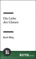 Karl May: Die Liebe des Ulanen 