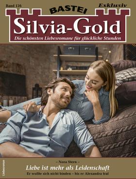 Silvia-Gold 126 - Liebesroman