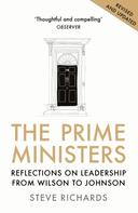 Steve Richards: The Prime Ministers 