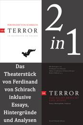 Terror: erweiterte Ausgabe - Das Theaterstück von Ferdinand von Schirach inklusive Essays, Hintergründe und Analysen