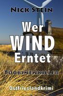 Nick Stein: Wer Wind erntet 