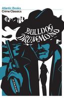 H.C McNeile: Bulldog Drummond 