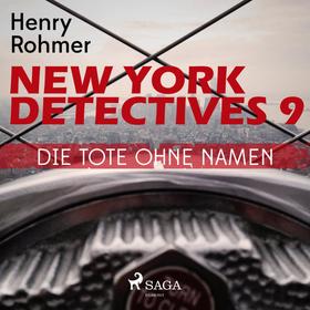 New York Detectives, 9: Die Tote ohne Namen (Ungekürzt)
