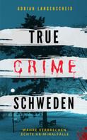 Adrian Langenscheid: True Crime Schweden ★★★★