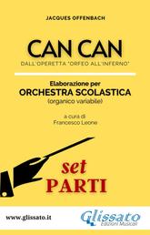 Can Can - Orchestra Scolastica (set parti) - dall'operetta "Orfeo all'Inferno"