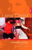 Lena Christ: Liebesgeschichten 