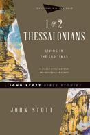 John Stott: 1 & 2 Thessalonians 
