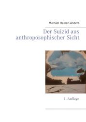 Der Suizid aus anthroposophischer Sicht - 1. Auflage