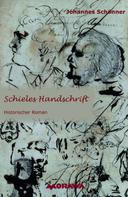 Johannes Schönner: Schieles Handschrift 