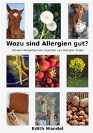 Edith Mandel: Wozu sind Allergien gut? 