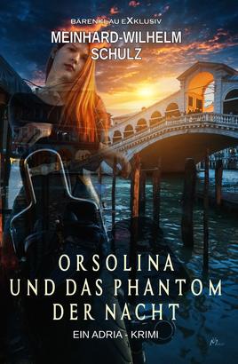 Orsolina und das Phantom der Nacht