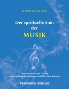 Omraam Mikhaël Aïvanhov: Der spirituelle Sinn der Musik 