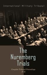 The Nuremberg Trials: Complete Tribunal Proceedings (V. 6) - Trial Proceedings From 22 January 1946 to 4 February 1946