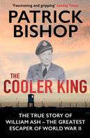 Patrick Bishop: The Cooler King 