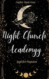 Night Church Academy - Jagd der Pugnator