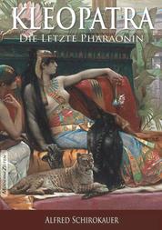 Kleopatra, die letzte Pharaonin