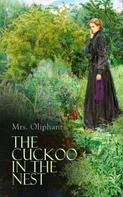 Mrs. Oliphant: The Cuckoo in the Nest 