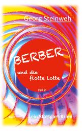 Berber und die flotte Lotte - ein Stuttgart-Krimi