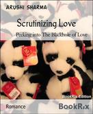 Arushi Sharma: Scrutinizing Love 