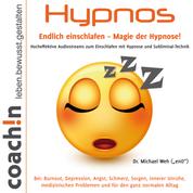 Hypnos - Endlich einschlafen - Magie der Hypnose!