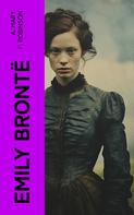 A. Mary F. Robinson: Emily Brontë 