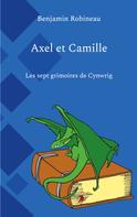 Benjamin Robineau: Axel et Camille 