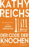 Kathy Reichs: Der Code der Knochen ★★★★