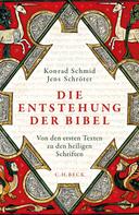 Jens Schröter: Die Entstehung der Bibel ★★★★