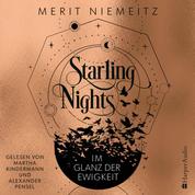 Starling Nights 2 (ungekürzt) - Im Glanz der Ewigkeit
