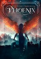 Ann-Kathrin Karschnick: Phoenix: Himmelsbrand 