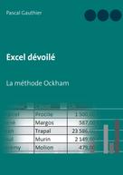 Pascal Gauthier: Excel dévoilé 