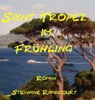Stephane Rambicourt: Saint Tropez im Frühling 