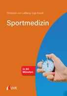Christoph von Laßberg: Sportmedizin in 60 Minuten 