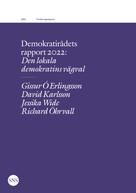 Gissur Ó Erlingsson: Demokratirådets rapport 2022: Den lokala demokratins vägval 