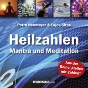 Heilzahlen - Mantra und Meditation - San San Heilzahlenmantra. Meditation: Einweihung in die neun Hallen der Erkenntnis