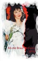 Gudrun Leyendecker: Als die Braut verloren ging 
