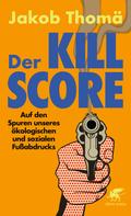 Jakob Thoma: Der Kill-Score ★★★