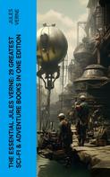 Jules Verne: The Essential Jules Verne: 29 Greatest Sci-Fi & Adventure Books in One Edition 