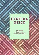 Cynthia Ozick: Quarrel and Quandary 