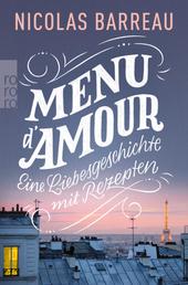 Menu d'amour - Eine Liebesgeschichte mit Rezepten