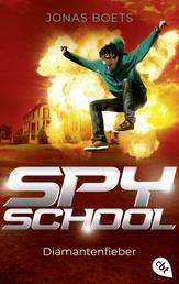 Spy School - Diamantenfieber - Fortsetzung der spannenden Action-Reihe