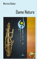 Martine Bailon: Dame Nature 