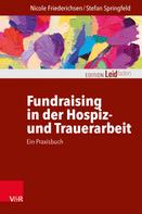 Nicole Friederichsen: Fundraising in der Hospiz- und Trauerarbeit – ein Praxisbuch 
