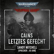 Warhammer 40.000: Ciaphas Cain 06 - Cains letztes Gefecht