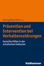 Prävention und Intervention bei Verhaltensstörungen - Gestufte Hilfen in der schulischen Inklusion
